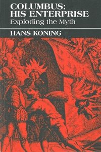 Columbus: His Enterprise: Exploding the Myth (h�ftad)