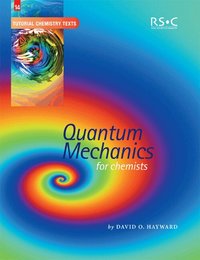 Quantum Mechanics for Chemists (h�ftad)