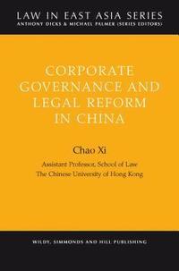 Corporate Governance and Legal Reform in China (h�ftad)