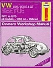 Volkswagen Beetle 1303, 1303S and G.T. 1972-75 Owner's Workshop Manual (h�ftad)