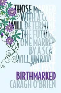 Birthmarked (h�ftad)