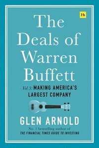 The Deals of Warren Buffett Volume 3