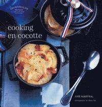 Les Petits Plats Francais: Cooking En Cocotte (inbunden)