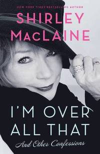 I'm Over All That (inbunden)