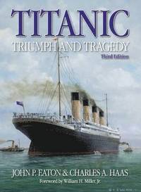 Titanic: Triumph &; Tragedy (inbunden)