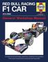 Red Bull Racing F1 Car Manual: An Insight into the Technology; Engineering; Maintenance and Operation of the World Championship-winning Red Bull Racing RB6