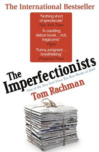 Imperfectionists (inbunden)