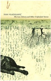 The Loss Library and Other Unfinished Stories (inbunden)
