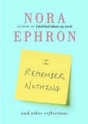 I Remember Nothing and Other Reflections (inbunden)