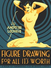 Figure Drawing for All it's Worth (inbunden)