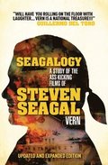 Seagalogy: The Ass-kicking Films of Steven Seagal