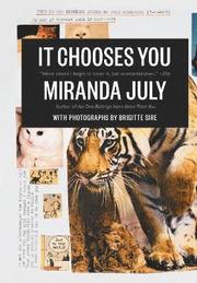 It Chooses You (inbunden)