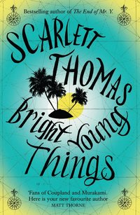 Bright Young Things (h�ftad)