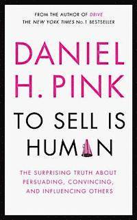 To Sell is Human (h�ftad)