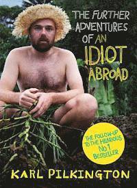 The Further Adventures of an Idiot Abroad (h�ftad)