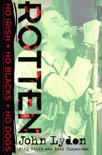 Rotten: No Irish, No Blacks, No Dogs (h�ftad)