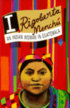 I, Rigoberta Menchu: An Indian Woman in Guatemala