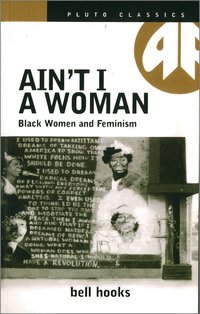 Ain't I a Woman (h�ftad)