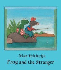 Frog and the Stranger (h�ftad)