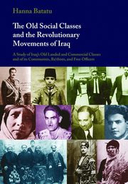 Old Social Classes And The Revolutionary Movements Of Iraq (h�ftad)
