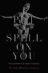 I Put A Spell On You