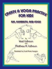 Create A Yoga Practice For Kids (h�ftad)