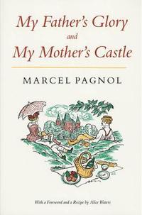 My Father's Glory and My Mother's Castle (h�ftad)
