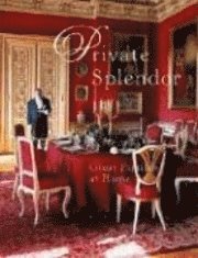 Private Splendor: Great Families at Home (inbunden)