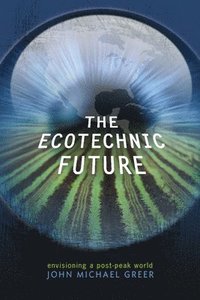 Ecotechnic Future (h�ftad)