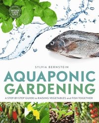 Aquaponic Gardening - Sylvia Bernstein - Bok (9781908643087) | Bokus ...