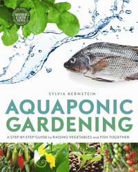 Aquaponic Gardening - Sylvia Bernstein - Bok (9781908643087) | Bokus ...