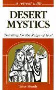 A Retreat with Desert Mystics (h�ftad)