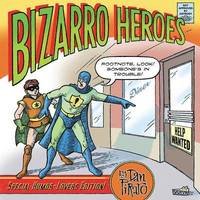 Bizarro Heroes (h�ftad)