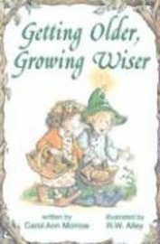 Getting Older, Growing Wiser (h�ftad)