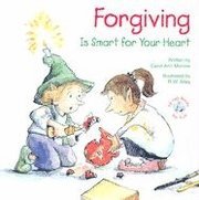 Forgiving: Is Smart for Your Heart (h�ftad)