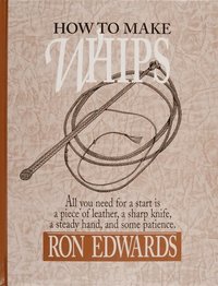 How to Make Whips (inbunden)