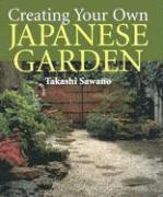 Create Your Own Japanese Garden (inbunden)
