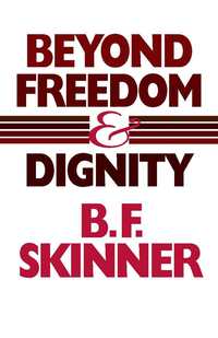 Beyond Freedom and Dignity (h�ftad)