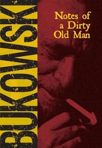 Notes of a Dirty Old Man (h�ftad)
