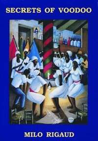 Secrets of Voodoo (h�ftad)