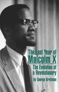 The Last Year of Malcolm X (h�ftad)