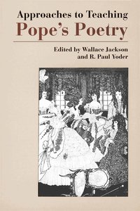 Approaches to Teaching Pope's Poetry (h�ftad)