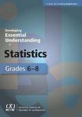 Developing Essential Understanding of Statistics for Teaching Mathematics in Grades 6-8