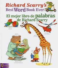 Richard Scarry's Best Word Book Ever/El Mejor Libro de Palabras de Richard Scarry (kartonnage)