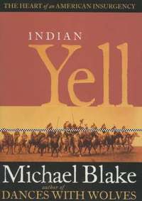 Indian Yell: The Heart of an American Insurgency (h�ftad)