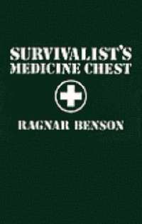 Survivalist's Medicine Chest (h�ftad)