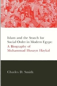 Islam and the Search for Social Order in Modern Egypt (h�ftad)