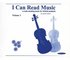 I Can Read Music, Vol 1: Violin