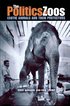The Politics of Zoos