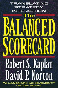 The Balanced Scorecard (inbunden)